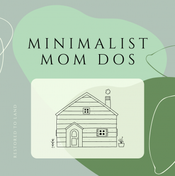 "Minimalist Mom Dos" with graphic of house