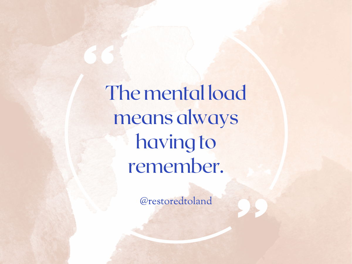 quote "the mental load means always having to remember"