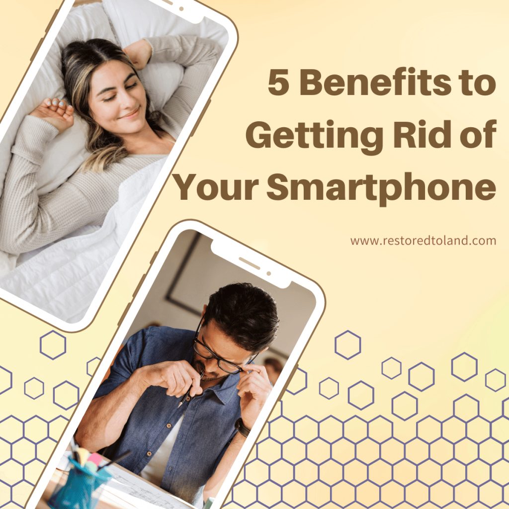"% benefits to getting rid of your smartphone" with two images of phones