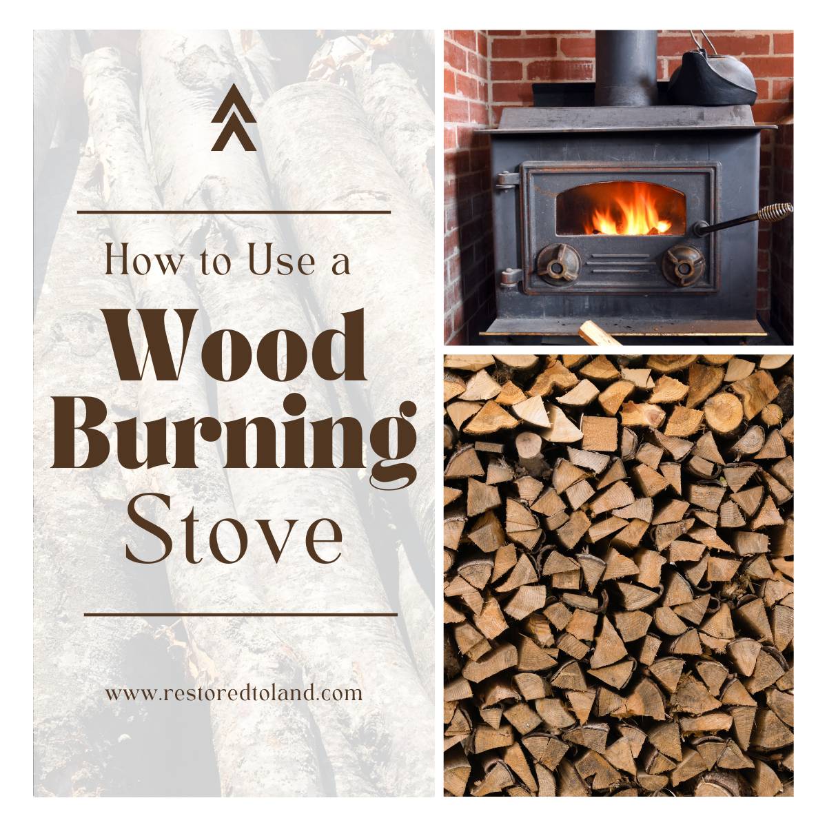 "How to Use a Wood burning Stove" with image of wood pile and wood stove